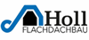 Firmenlogo: Holl Flachdachbau GmbH & Co.KG Isolierungen